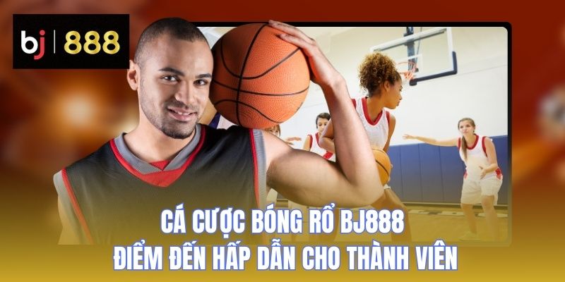 ca cuoc bong ro bj888 thumb