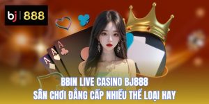 bbin live casino bj888